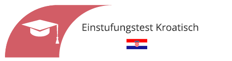 Kroatisch Einstufungstest in Sprachschule Aktiv Heidelberg